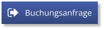 Buchungsanfrage Buchungsanfrage